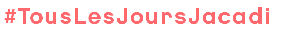 TousLesJoursJacadi TousLesJoursJacadi